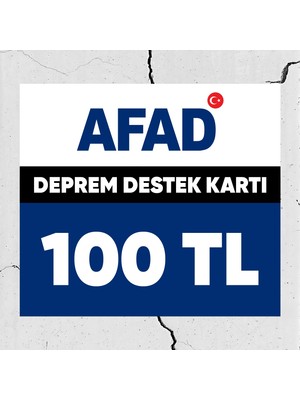 Afad Deprem Bölgelerine Destek Kartı 100 TL