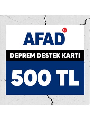 Afad Deprem Bölgelerine Destek Kartı 500 TL