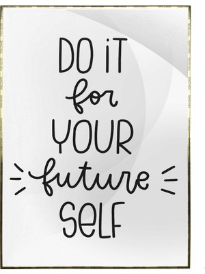 SHOP365 Do It For Your Future Self Motivasyon Yazı Poster P-000478