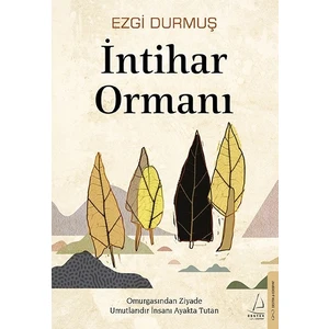 Intihar Ormanı - Ezgi Durmuş