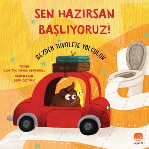 Sen Hazırsan Başlıyoruz! Bezden Tuvalete Yolculuk   - Irmak Kerimoğlu