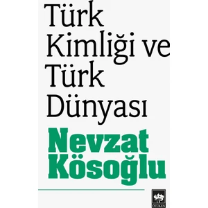 Türk Kimliği Ve Türk Dünyası