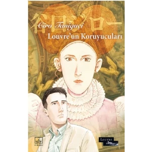 Louvre’un Koruyucuları - Ciro Taniguçi