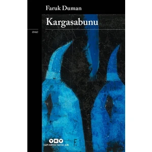Kargasabunu - Faruk Duman