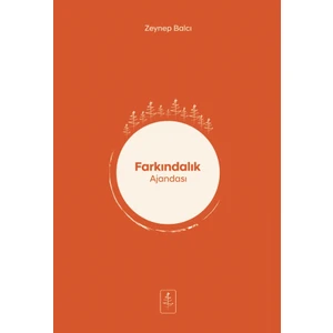 Farkındalık Ajandası - Zeynep Balcı
