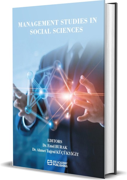 Management Studies In Social Sciences (Ciltli)-Emel Burak – Ahmet Tuğrul Küçükyiğit