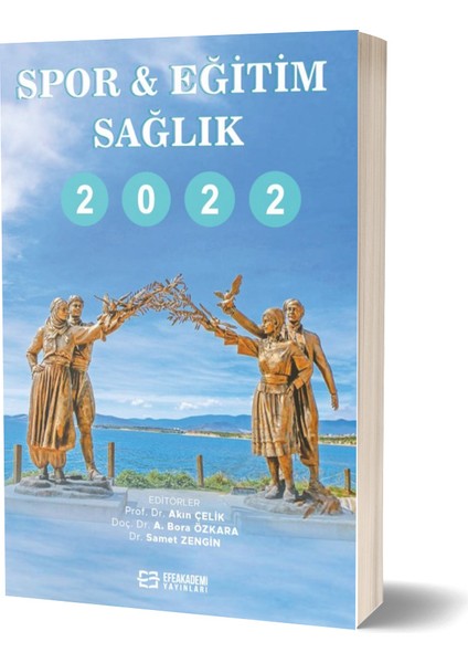 Spor-Eğitim-Sağlık 2022-AKIN Çelik – A. Bora Özkara – Samet Zengin