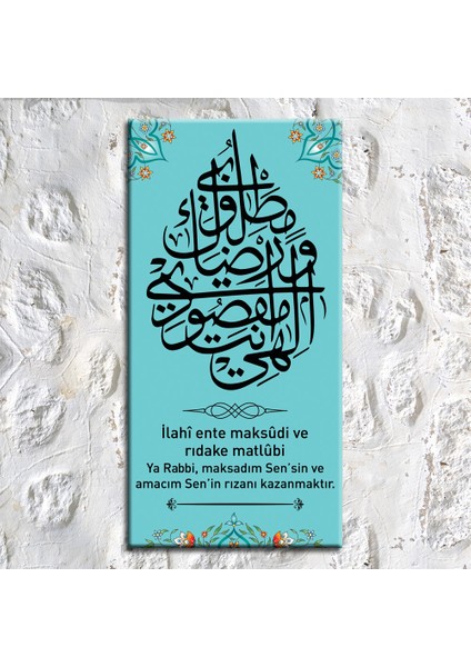 Ilahi Ente Maksudi ve Rıdake Matlubi -Dini Islami Hat Kanvas Tablo fiyatları