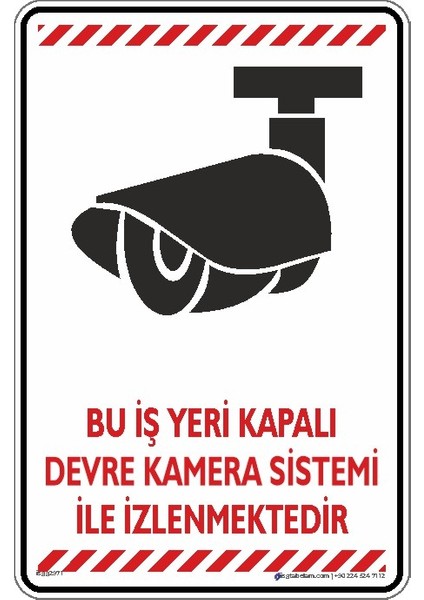 Bu Iş Yeri Kapalı Devre Kamera Sistemi Ile Izlenmektedir
