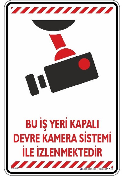 Bu Iş Yeri Kapalı Devre Kamera Sistemi Ile Izlenmektedir