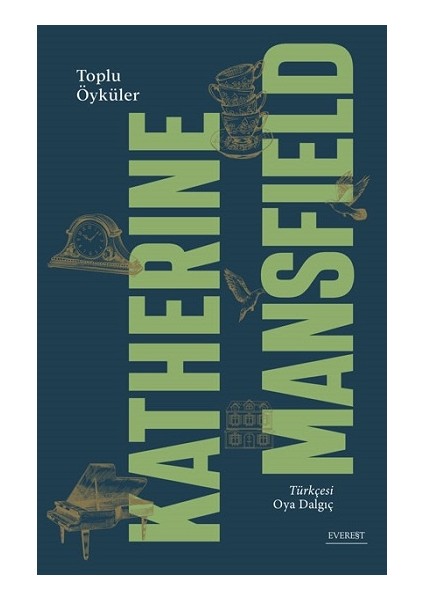 Toplu Öyküleri - Katherine Mansfield