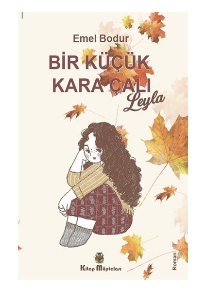 Bir Küçük Kara Çalı “leyla”