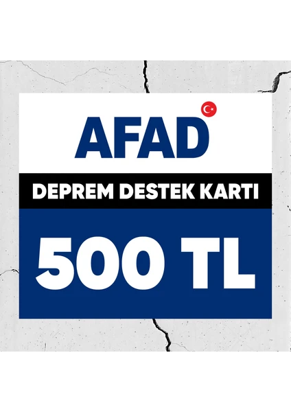 Afad Deprem Bölgelerine Destek Kartı 500 TL