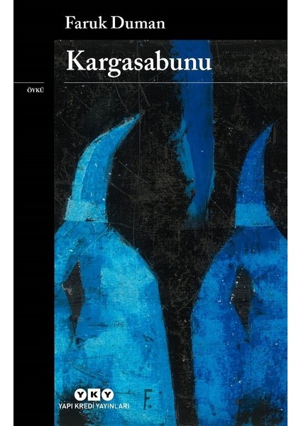 Kargasabunu - Faruk Duman