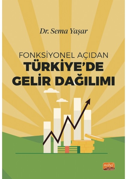 Fonksiyonel Aã§ä±dan Tã¼rkiyeâ€™de Gelir Daäÿä±lä±mä±
