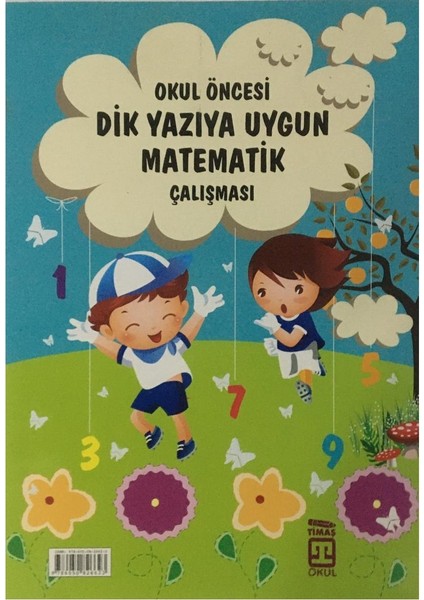 Okul Öncesi Dik Yazıya Uygun Matematik Çalışmaları
