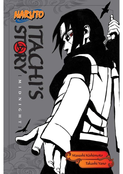 Naruto: Itachi's Story, Vol. 2 - Itachi's Story