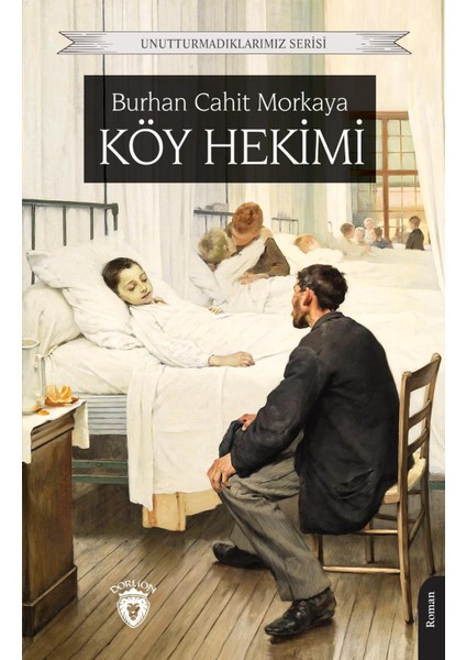 Köy Hekimi Unutturmadıklarımız Serisi
