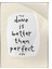 Done Is Better Than Perfect Ingilizce Motivasyon Yazı Poster P-000535 1