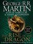 The Rise Of The Dragon An Illustrated History Of The Targaryen Dynasty 1