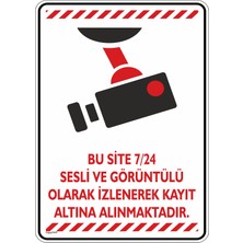 İsg Tabelam 25x35cm/Etiket/Bu Site 7/24 Sesli ve Görüntülü Olarak Izlenerek Kayıt Altına Alınmaktadır