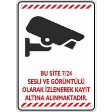 İsg Tabelam 25x35cm/Dekota/Bu Site 7/24 Sesli ve Görüntülü Olarak Izlenerek Kayıt Altına Alınmaktadır/v4