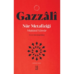 Mişkâtü’Lenvâr - İmam Gazzâlı̂