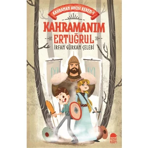 Kahramanım Ertuğrul:Kahraman Avcısı Kerem - İrfan Gürkan Çelebi