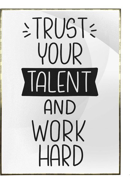 Trust Your Talent..ingilizce Yazı Motivasyon Poster P-000392