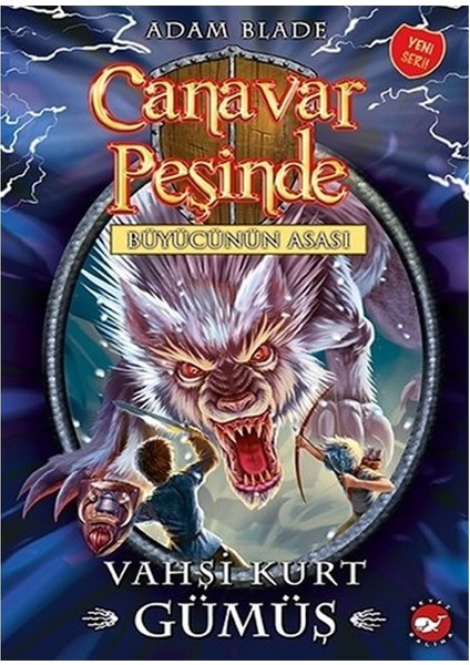 Beyaz Balina - Canavar Peşinde 52 - Vahşi Kurt Gümüş