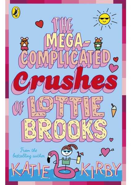 The Mega-Complicated Crushes Of Lottie Brooks - Lottie Brooks