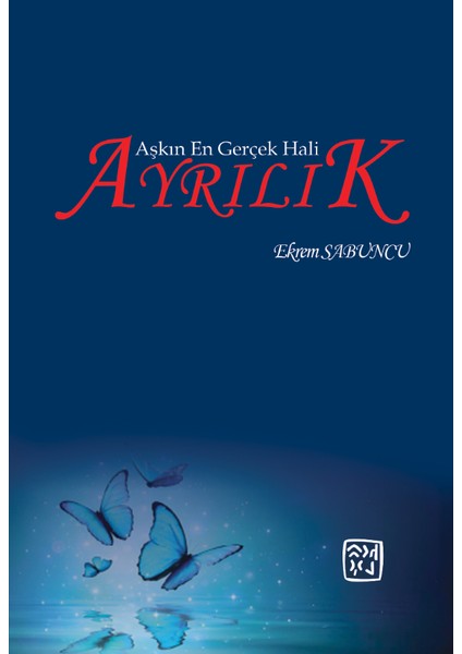 Aşkın En Gerçek Hali: Ayrılık