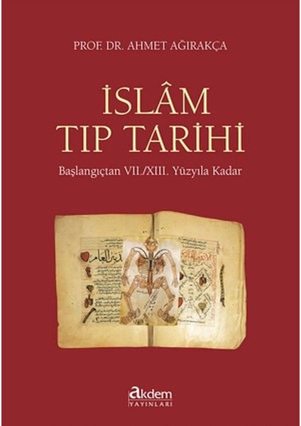 Islam Tıp Tarihi (Ciltli) Başlangıçtan Vıı./xııı. Yüzyıla Kadar