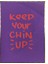 Keep Your Chin Up Ingilizce Yazı Motivasyon Kırmızı ve Mor Poster P-000629 1