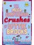 The Mega-Complicated Crushes Of Lottie Brooks - Lottie Brooks 1