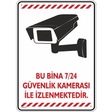 İsg Tabelam 25x35cm/kompozit/Bu Bina 7/24 Güvenlik Kamerası ile Izlenmektedir/v5