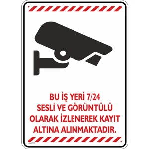 İsg Tabelam Bu Iş Yeri 7/24 Sesli ve Görüntülü Olarak Izlenerek Kayıt Altına Alınmaktadır/v4