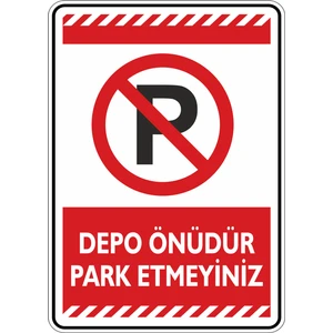 İsg Tabelam 25x35cm/Etiket/Depo Önüdür Park Etmeyiniz