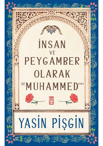 Insan Ve Peygamber Olarak Hz. Muhammed (sav)