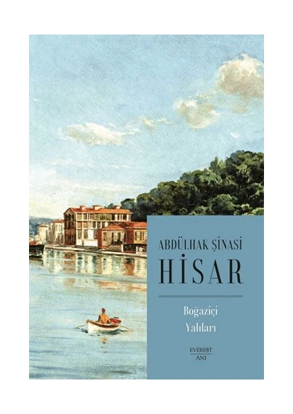 Boğaziçi Yalıları - Abdülhak Şinasi Hisar