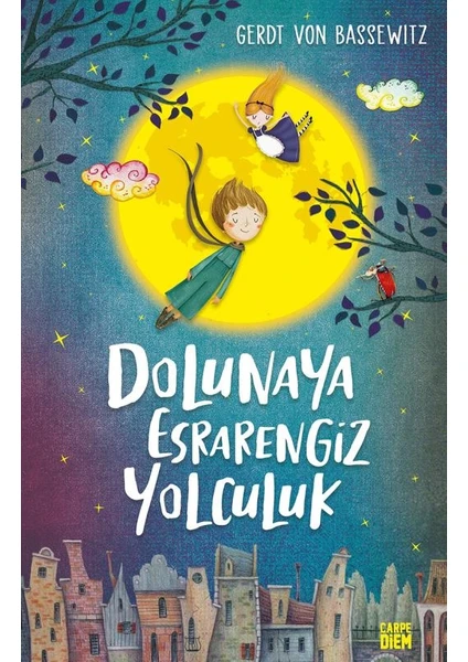 Dolunaya Esrarengiz Yolculuk - Gerdt Von Bassewitz