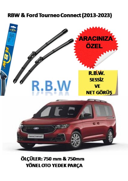 Rbw Ford Tourneo Connect (2013 - 2023) Aracınız Için Özel Muz Tip Silecek Takımı