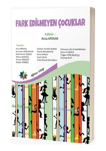 Fark Edilmeyen Çocuklar