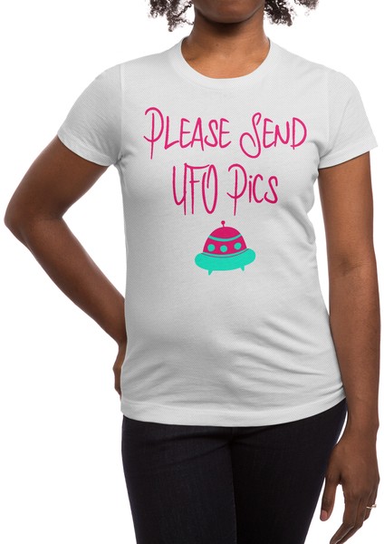 Please Send Ufo Pics Fun Alien Space Quote Beyaz Spor Tişört