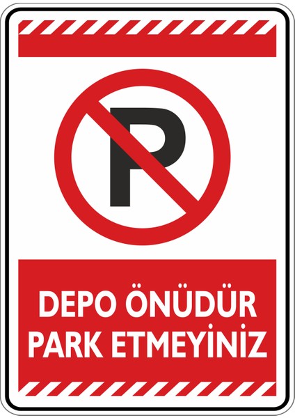 Depo Önüdür Park Etmeyiniz