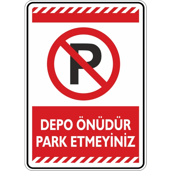 Depo Önüdür Park Etmeyiniz