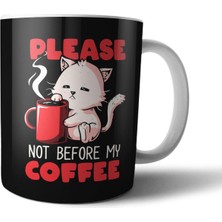 Pixxa Kahve Içmeden Önce Olmaz - Kedi Kupa Bardak Model 1