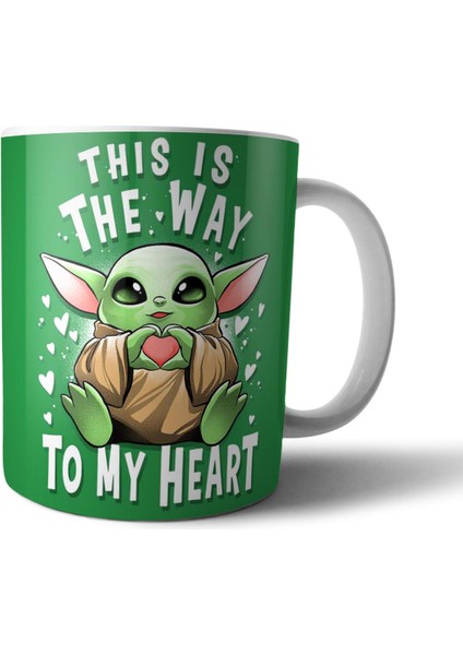 Mandalorian Baby Yoda Grogu This Is The Way - Sevgili Kupa Bardak Model 1