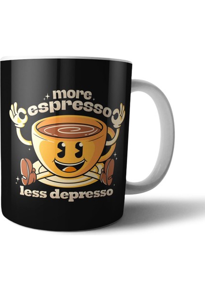 Daha Çok Espresso, Daha Az Depresyon - Kahve Kupa Bardak Model 1