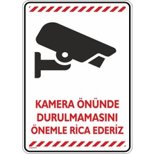 İsg Tabelam 25x35cm/Kompozit/Kamera Önünde Durulmamasını Önemle Rica Ederiz